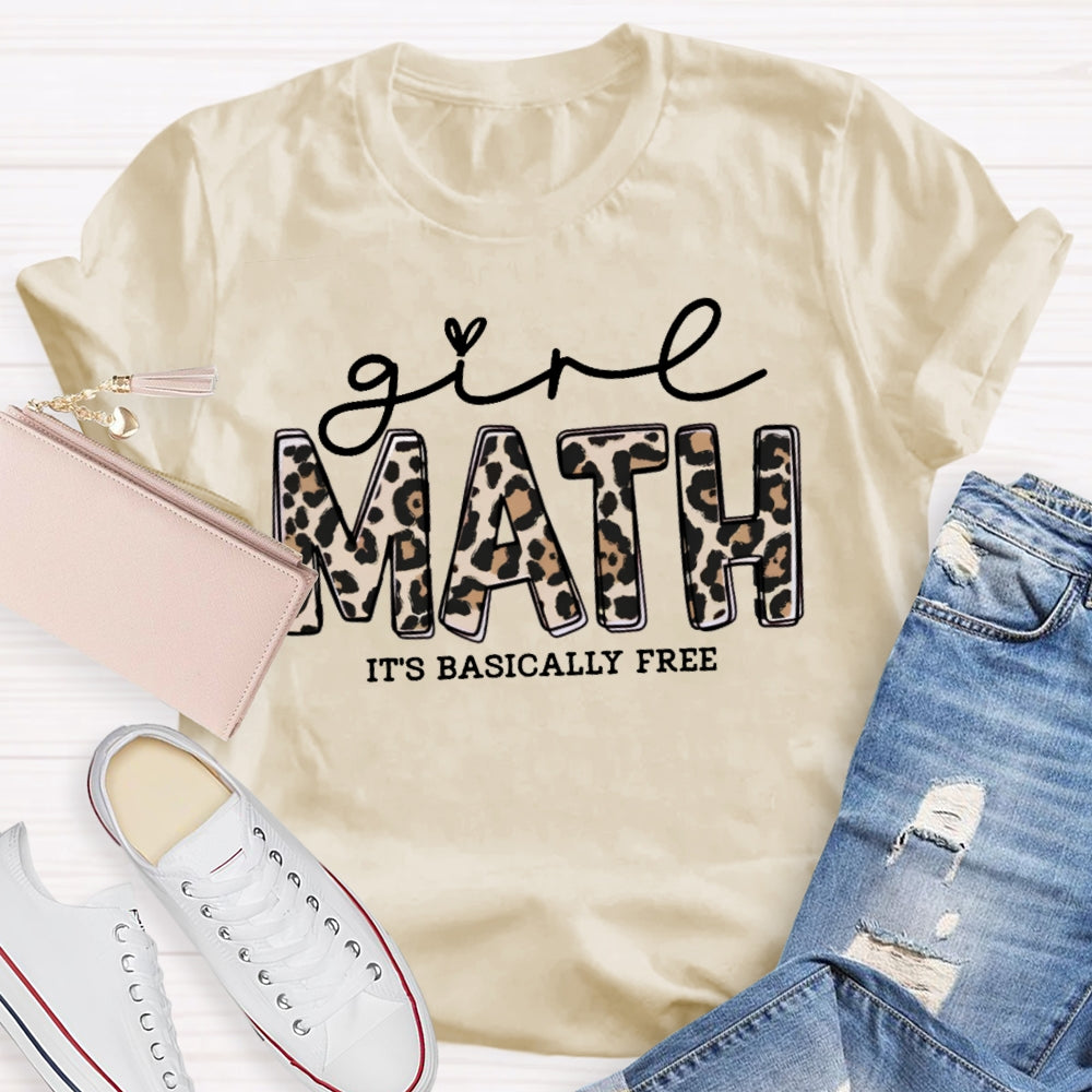 Math It's Basically Free T-shirt
