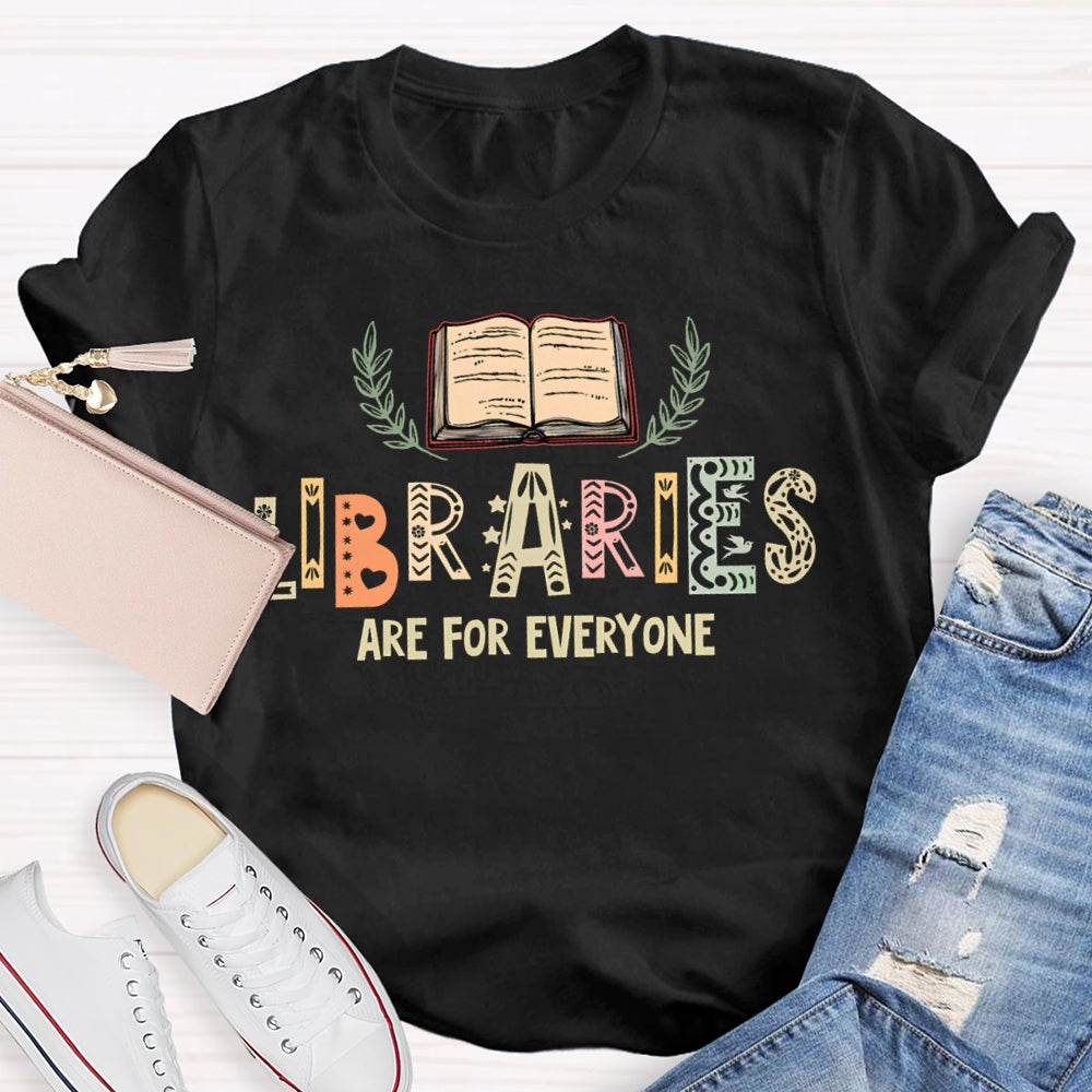 Libraries Are For Everyone Hollow Colored Letters T-shirt