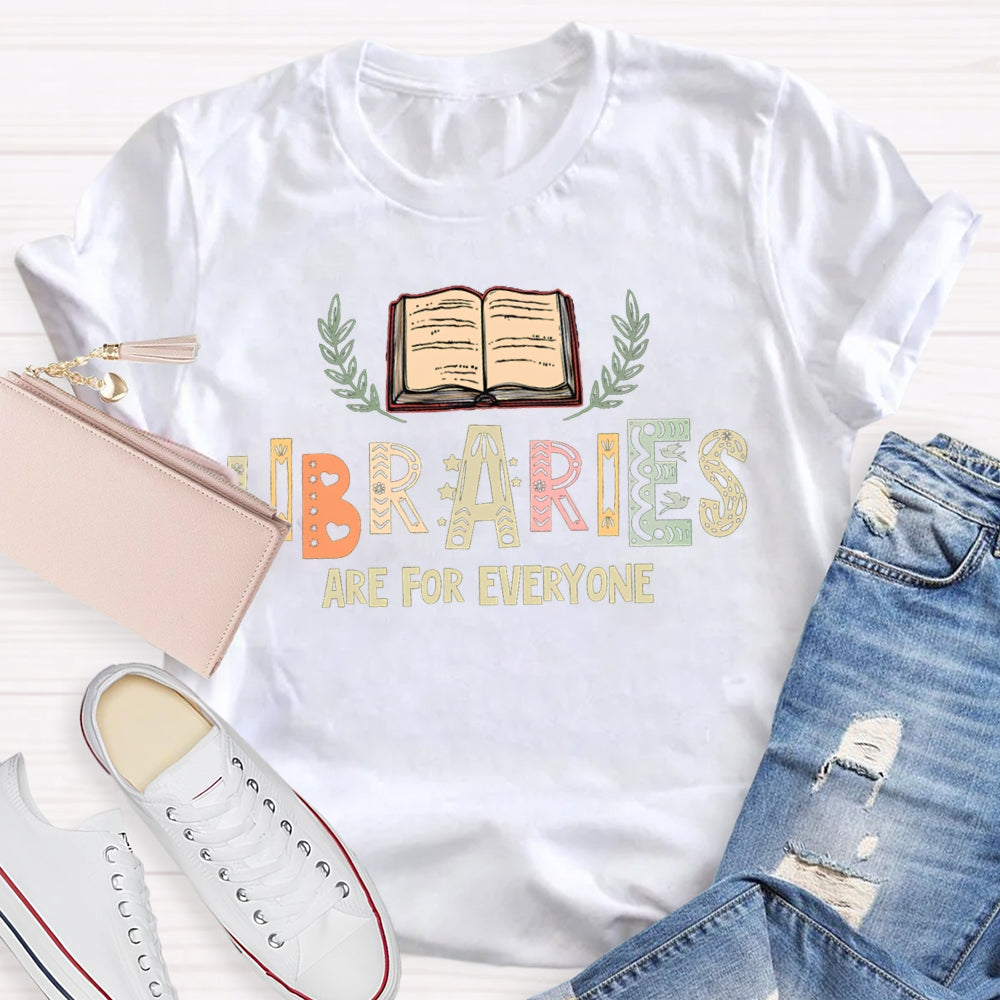 Libraries Are For Everyone Hollow Colored Letters T-shirt