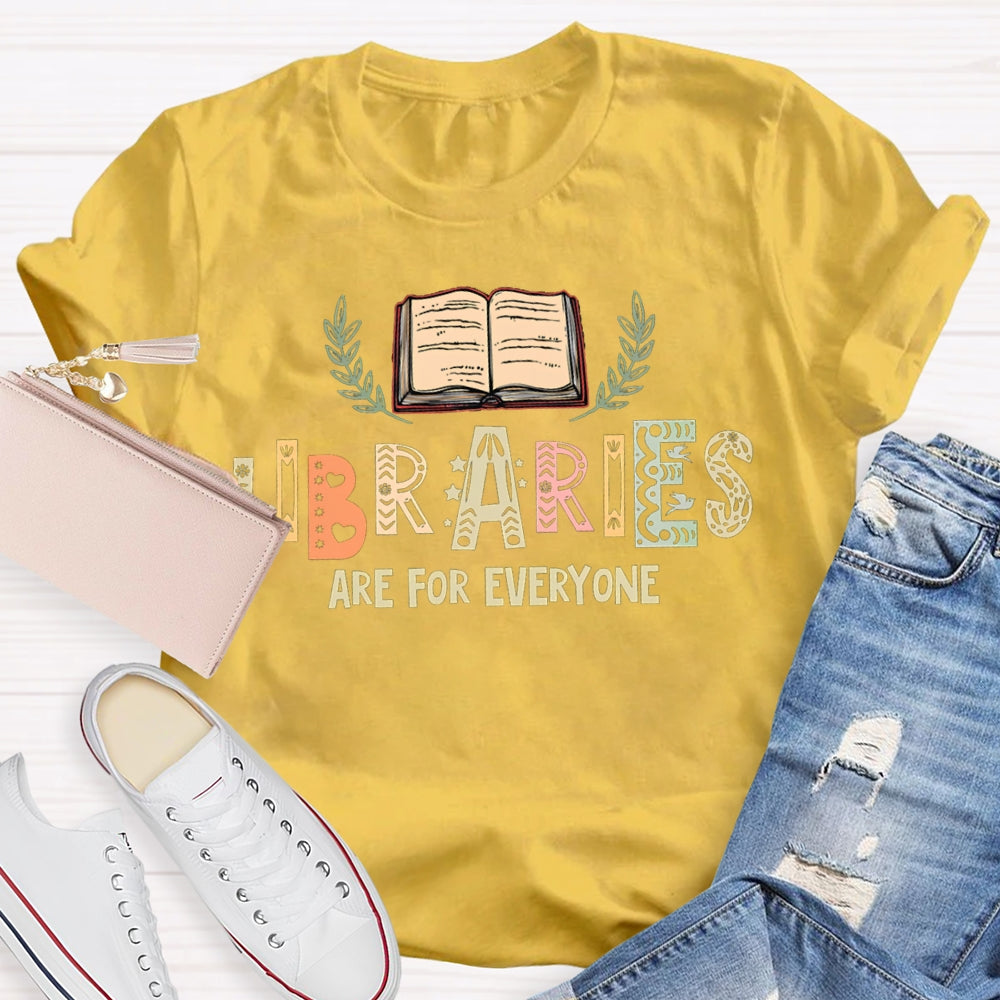 Libraries Are For Everyone Hollow Colored Letters T-shirt