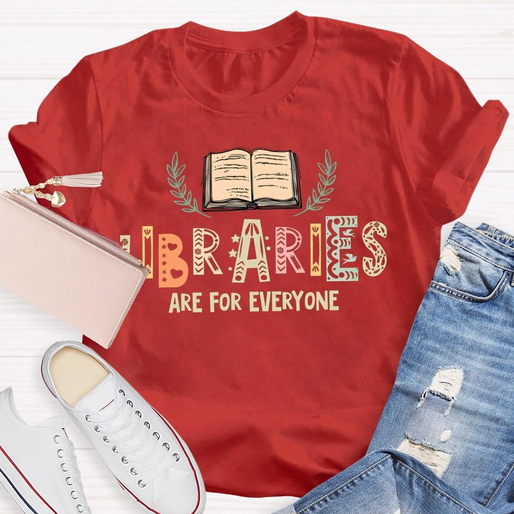 Libraries Are For Everyone Hollow Colored Letters T-shirt