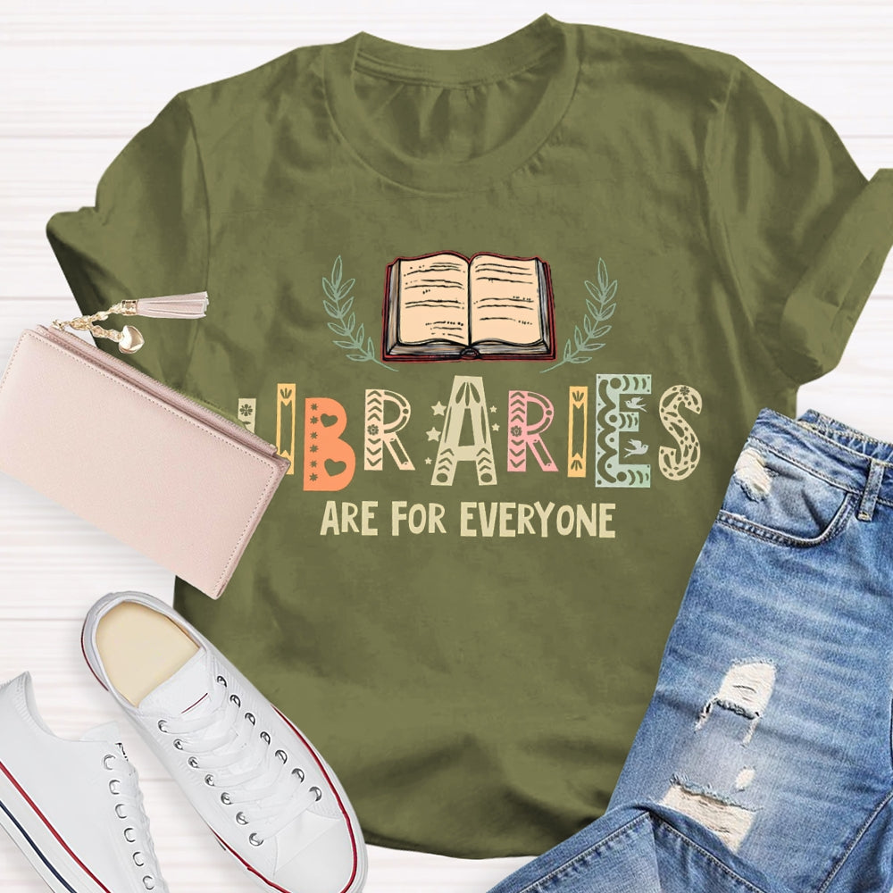 Libraries Are For Everyone Hollow Colored Letters T-shirt