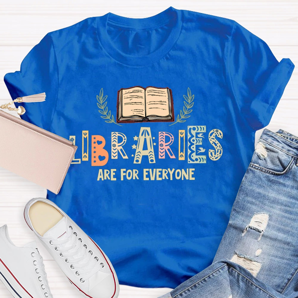 Libraries Are For Everyone Hollow Colored Letters T-shirt