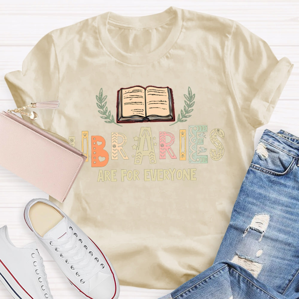 Libraries Are For Everyone Hollow Colored Letters T-shirt