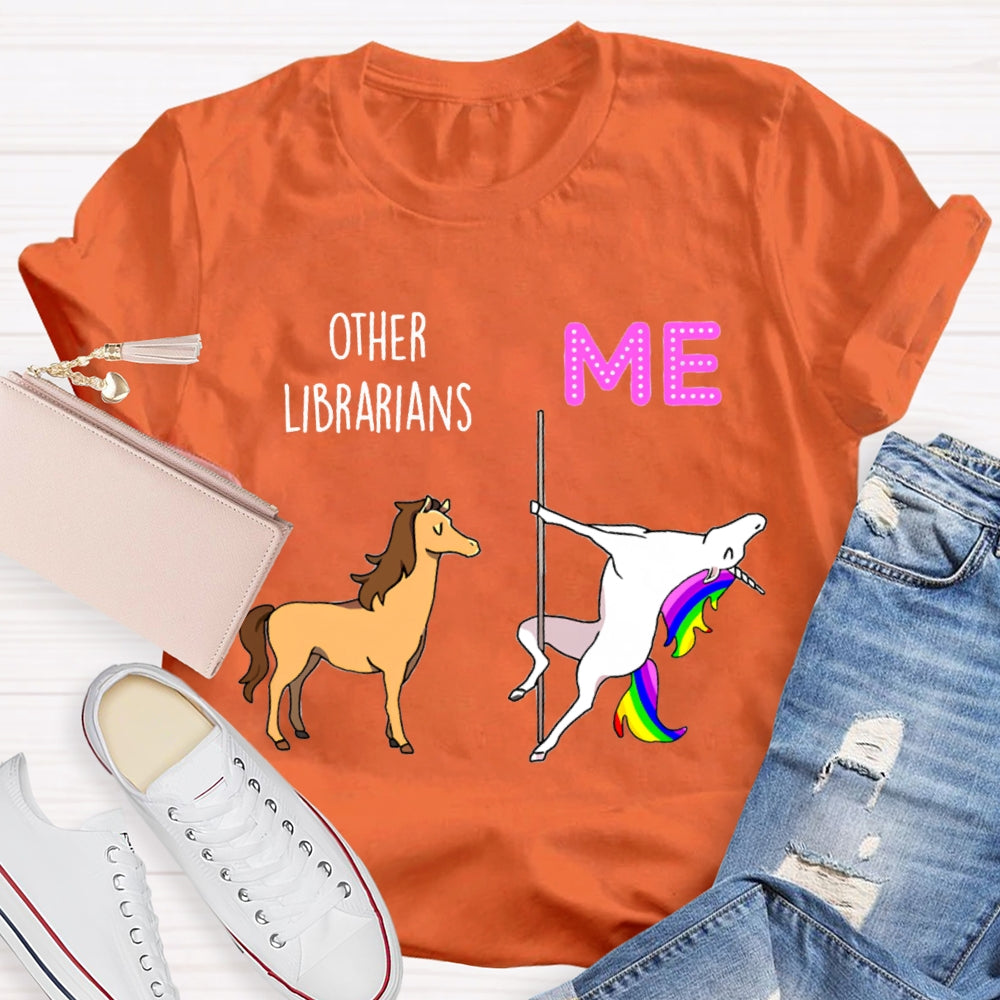 Other Librarians Like War Horses White Dragon Horse Is Like Me T-shirt