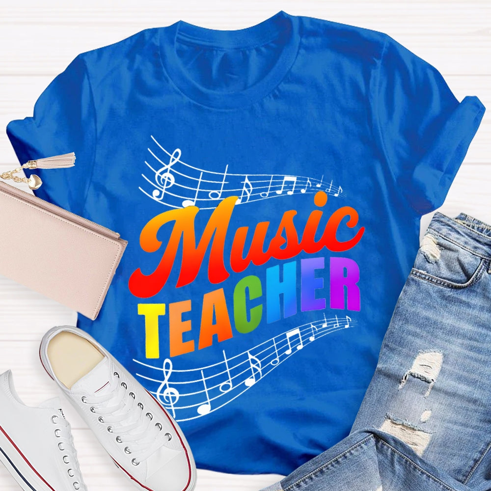 Colorful Gradient Letters And Musical Notes Music Teacher T-shirt