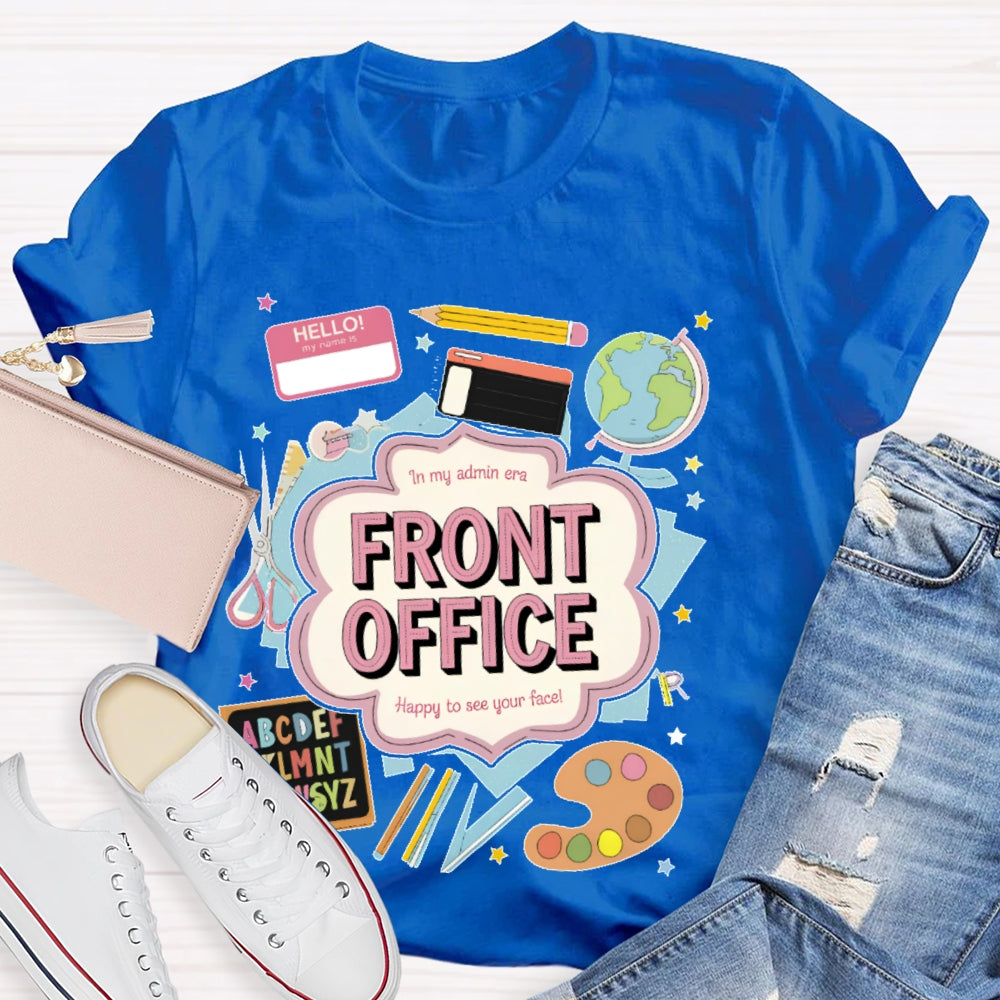 Personalized Name In My Admin Era School Front Office T-shirt