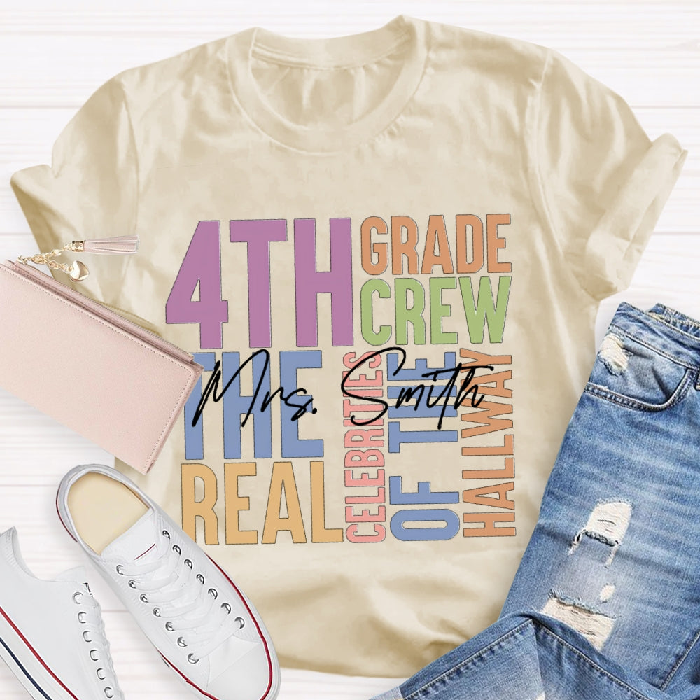 Personalized Name And Grade Fourth Grade The Real Celebrities Of The Hallway T-shirt