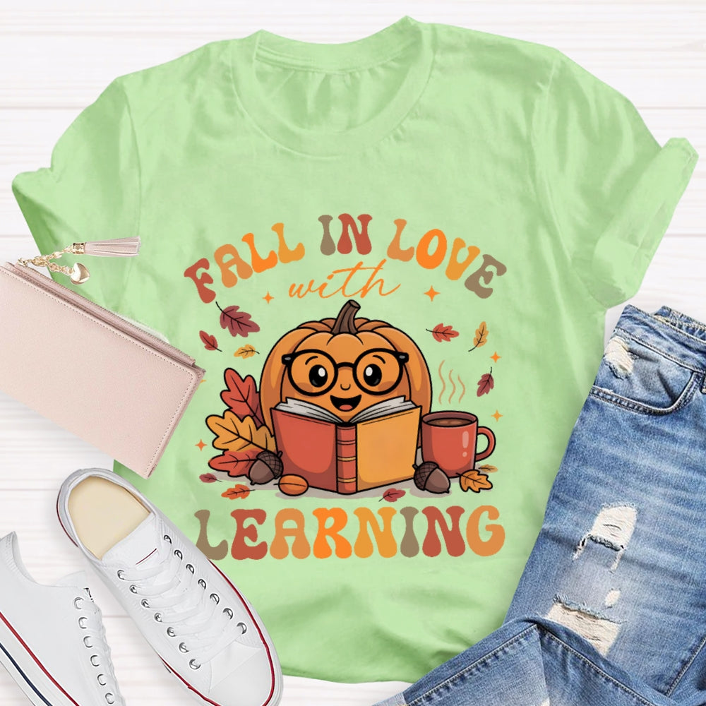 Fall In Love With Learning Teacher  Pumpkin T-shirt