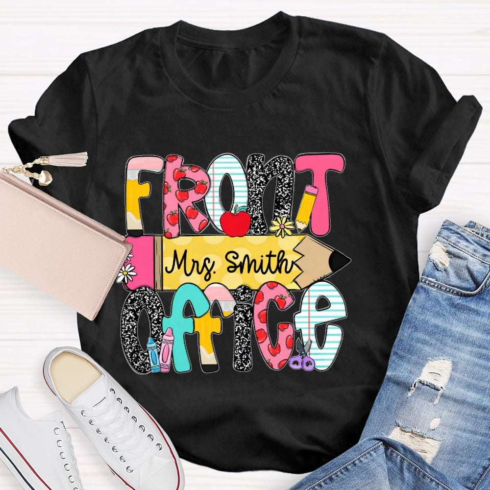 Personalized Name Front Office Pencil Funny T-shirt