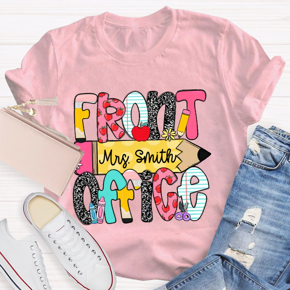 Personalized Name Front Office Pencil Funny T-shirt