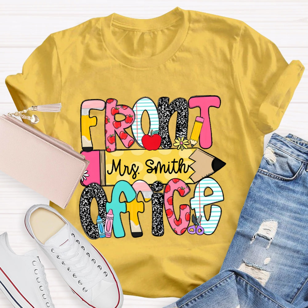 Personalized Name Front Office Pencil Funny T-shirt