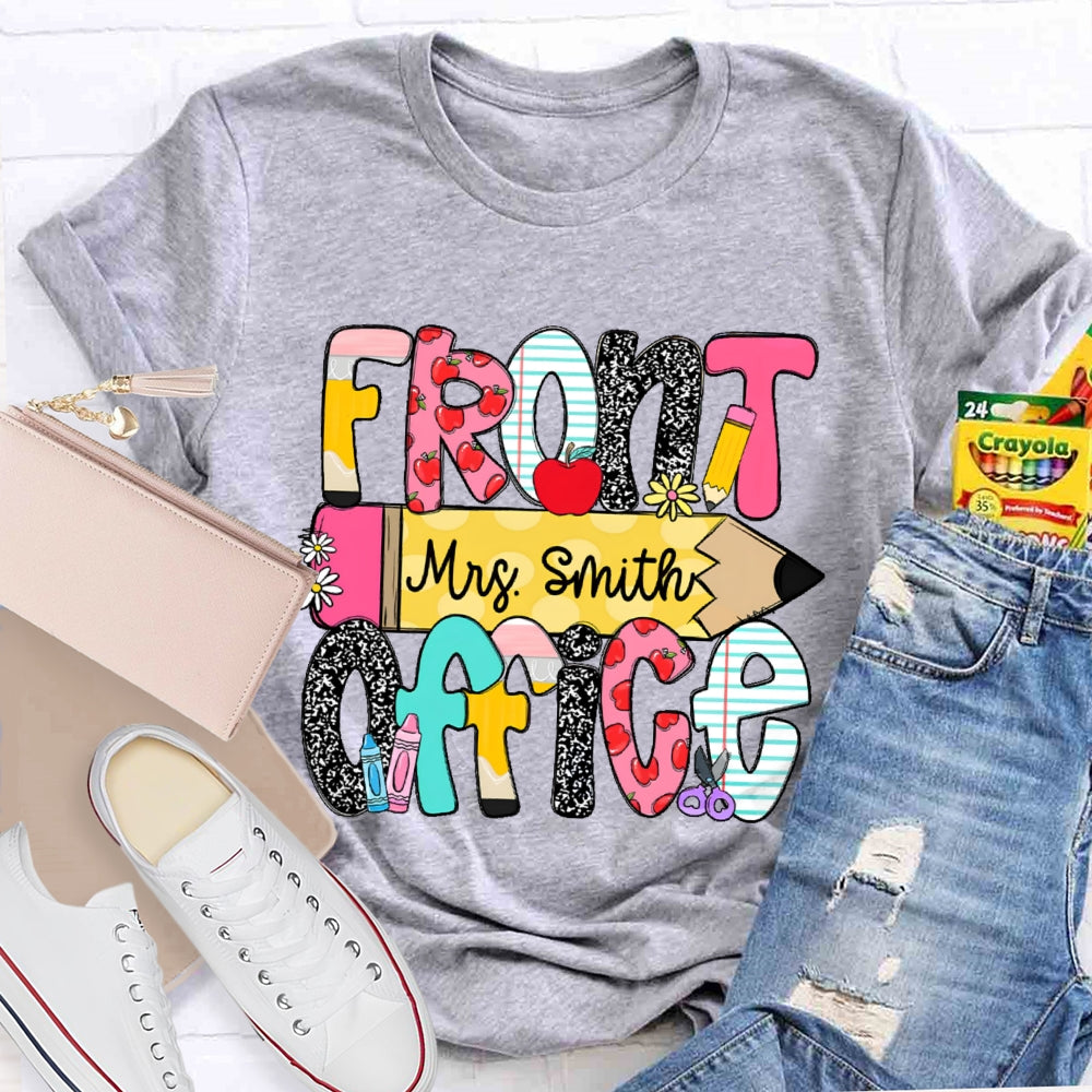Personalized Name Front Office Pencil Funny T-shirt