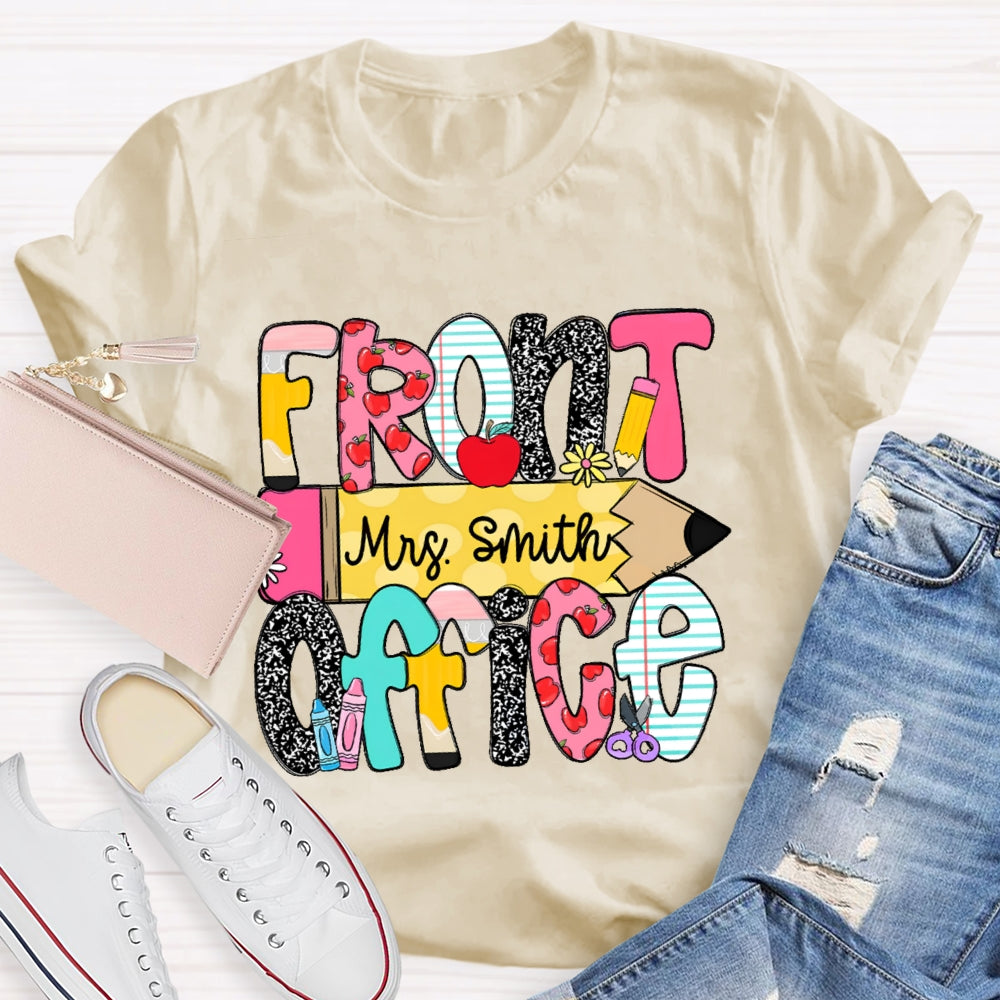 Personalized Name Front Office Pencil Funny T-shirt