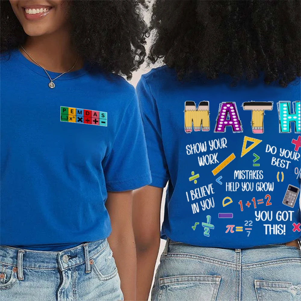 Show Your Work Humorous Funny Math Teacher Double Printed T-shirt
