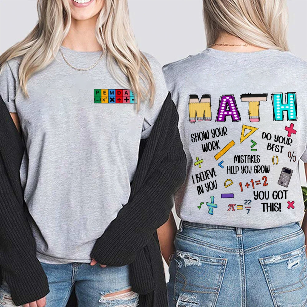 Show Your Work Humorous Funny Math Teacher Double Printed T-shirt
