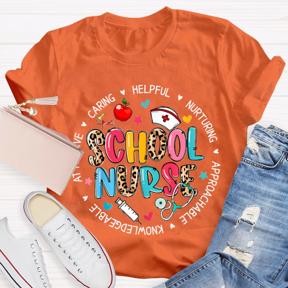 School Nurse Caring Helpful Nurturing Approachable Knowledgeable T-shirt