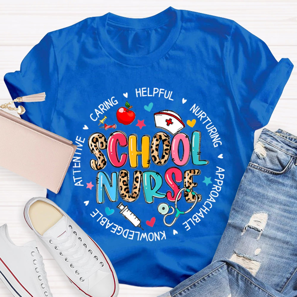 School Nurse Caring Helpful Nurturing Approachable Knowledgeable T-shirt