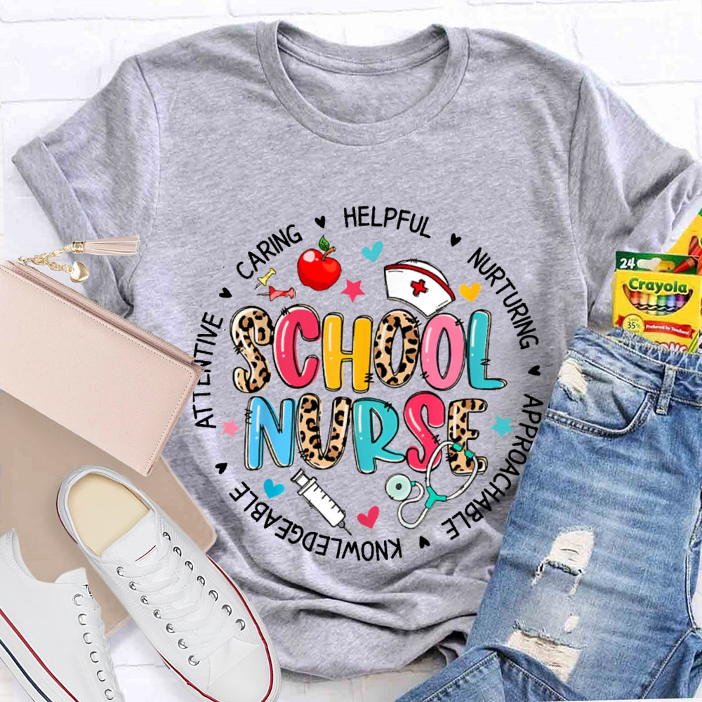 School Nurse Caring Helpful Nurturing Approachable Knowledgeable T-shirt