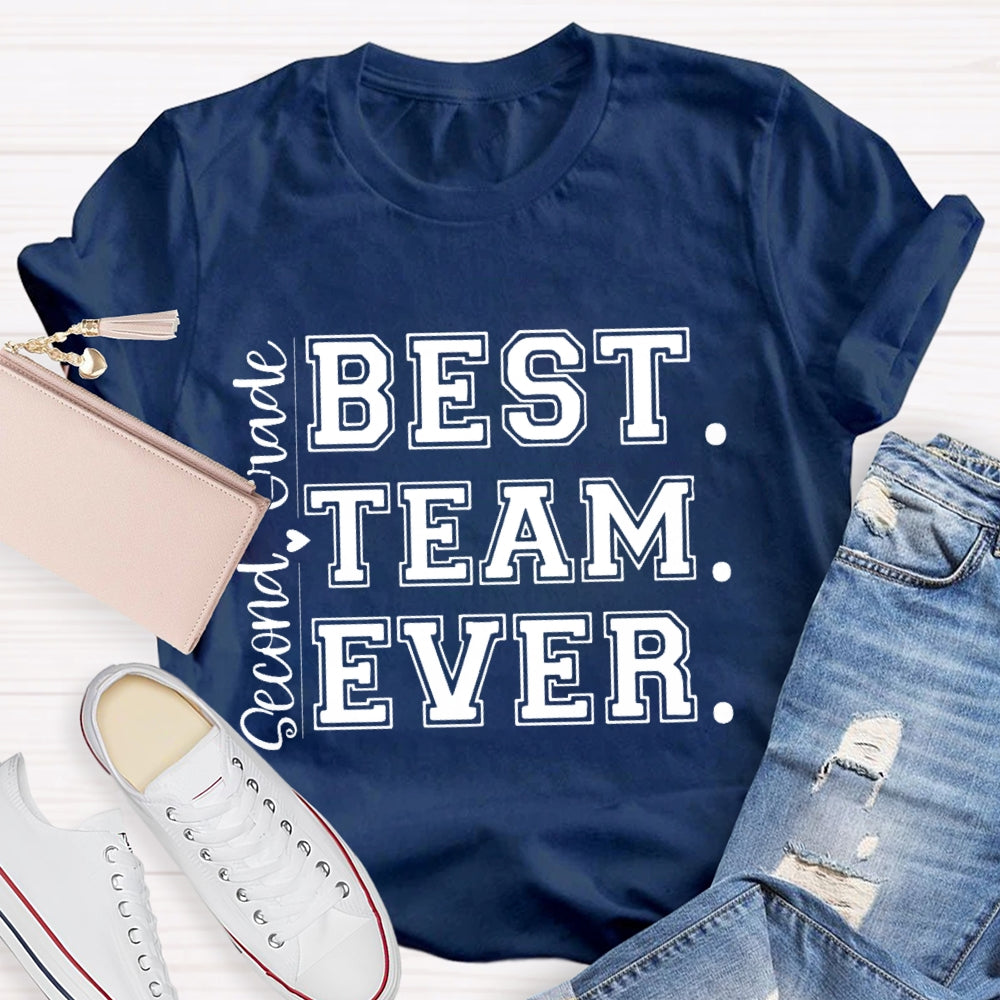Personalized Grade Second Grade Best Team Ever Letters T-shirt