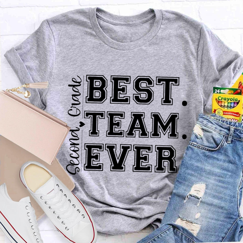 Personalized Grade Second Grade Best Team Ever Letters T-shirt