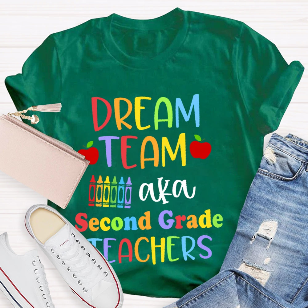 Personalized Grade Dream Team Aka Second Grade Teachers Funny T-shirt