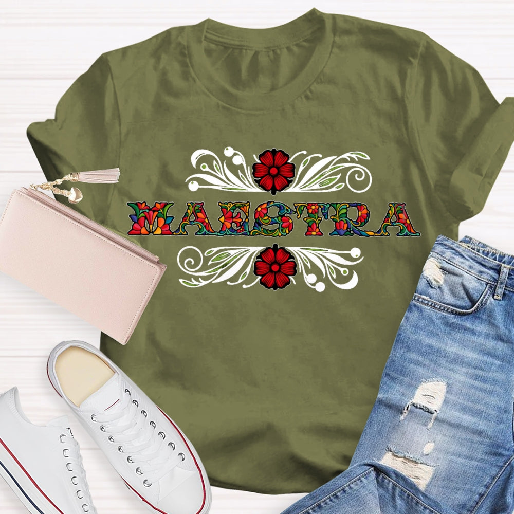 Maestra Floral Teacher Spanish Teacher T-shirt