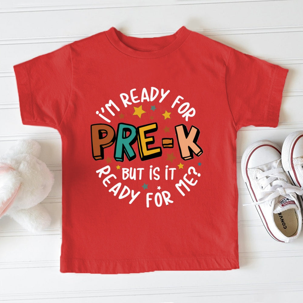 Personalized Grade I'M Ready For Pre-K But Is It Ready For Me Toddler&Kids Tees