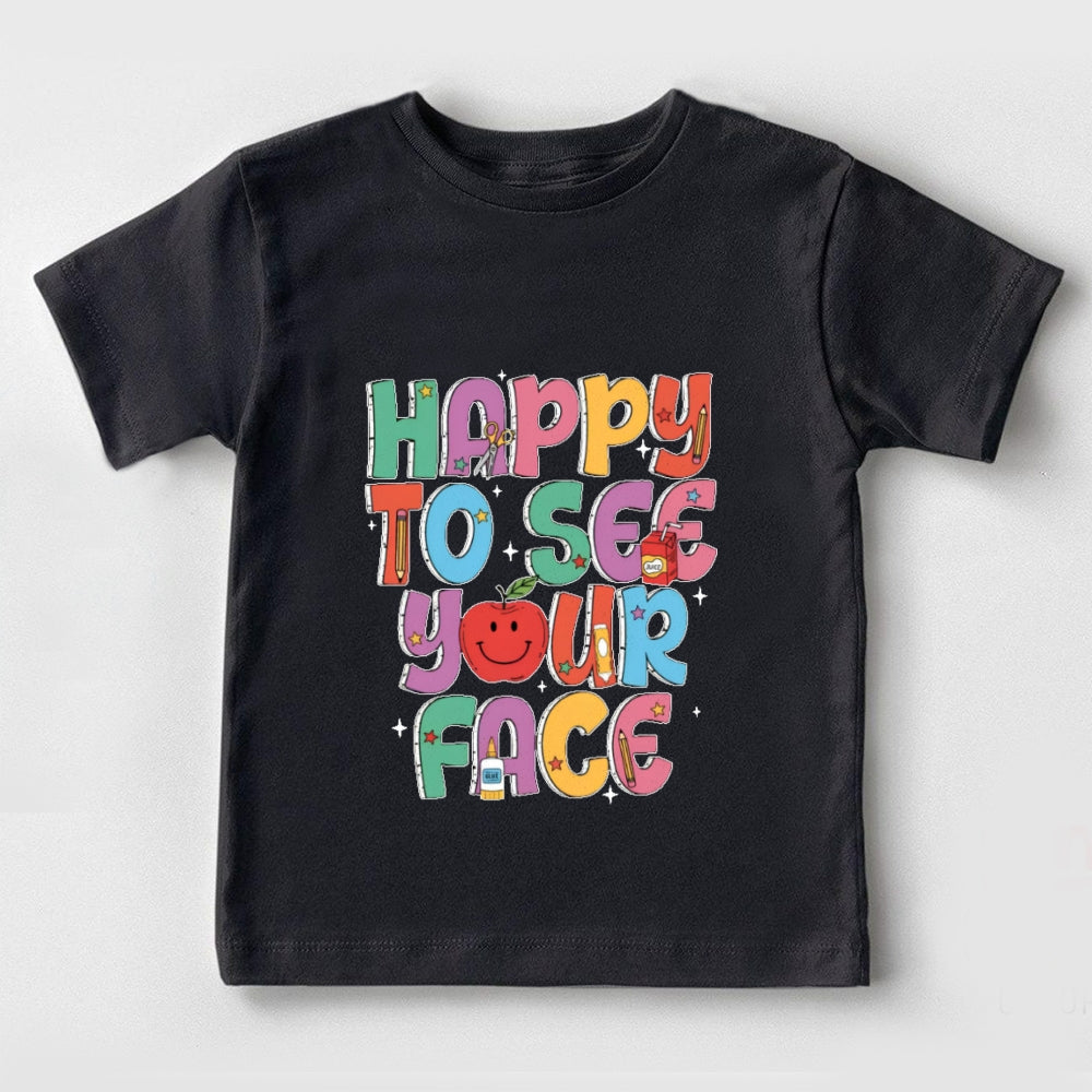Happy To See Your Face Toddler&Kids Tees