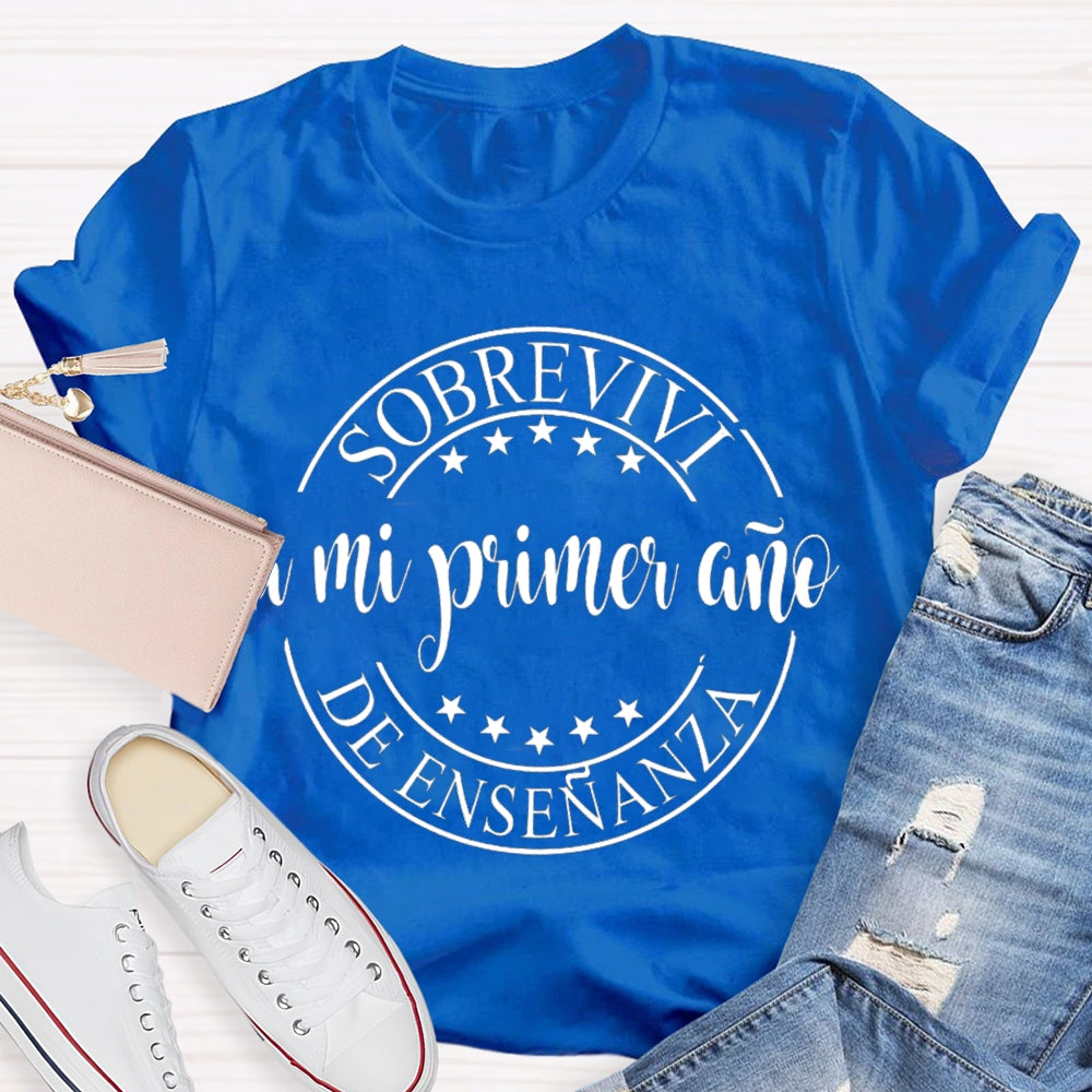 Sobrevivi Mi Primer Ano De Ensenanza Bilingual Teacher T-shirt