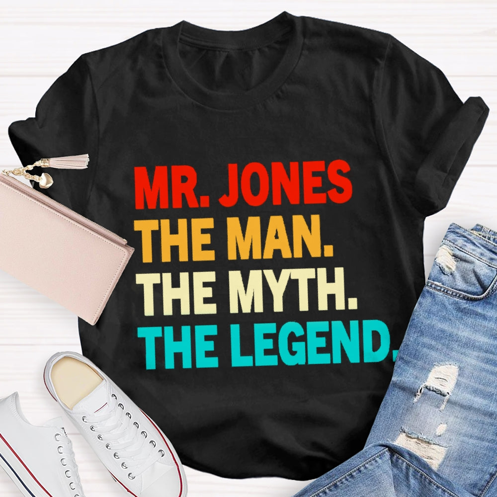 Personalized Name The Man The Myth The Legend T-Shirt
