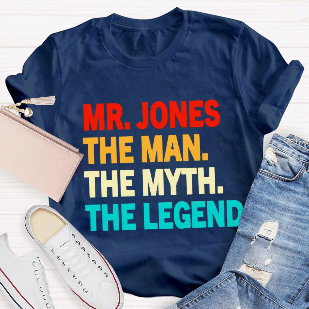 Personalized Name The Man The Myth The Legend T-Shirt