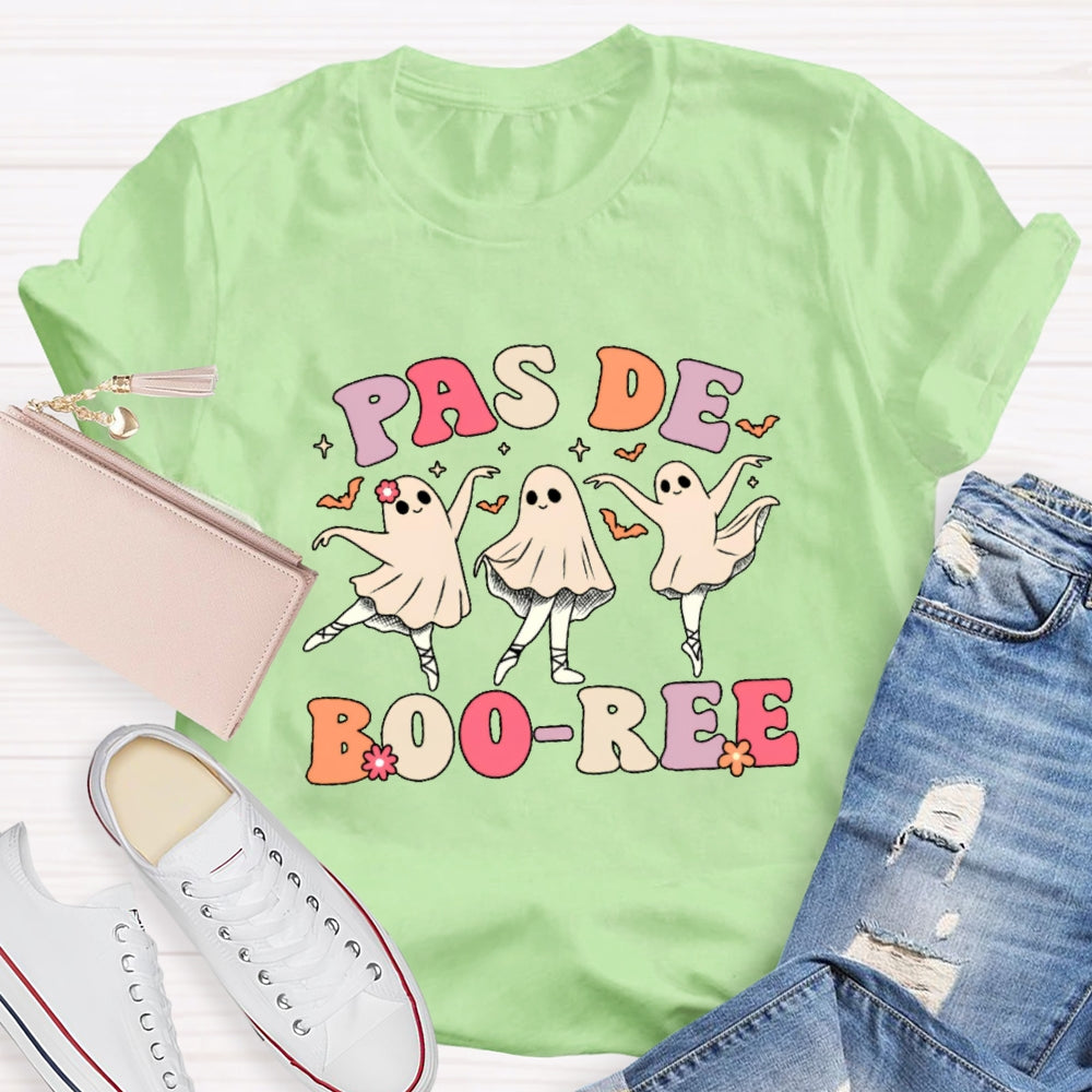 Pas De Boo-Ree T-Shirt