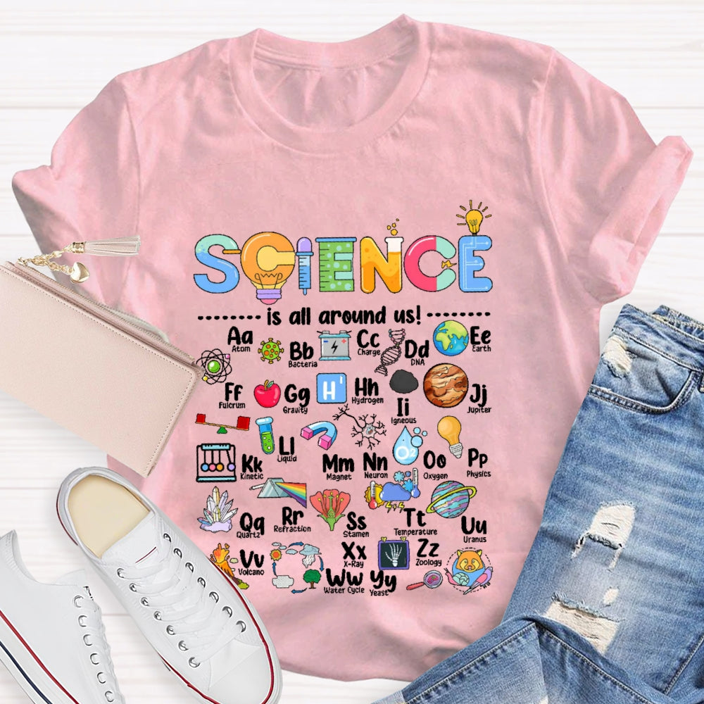 Science Is All Around Us Periodic Table T-shirt