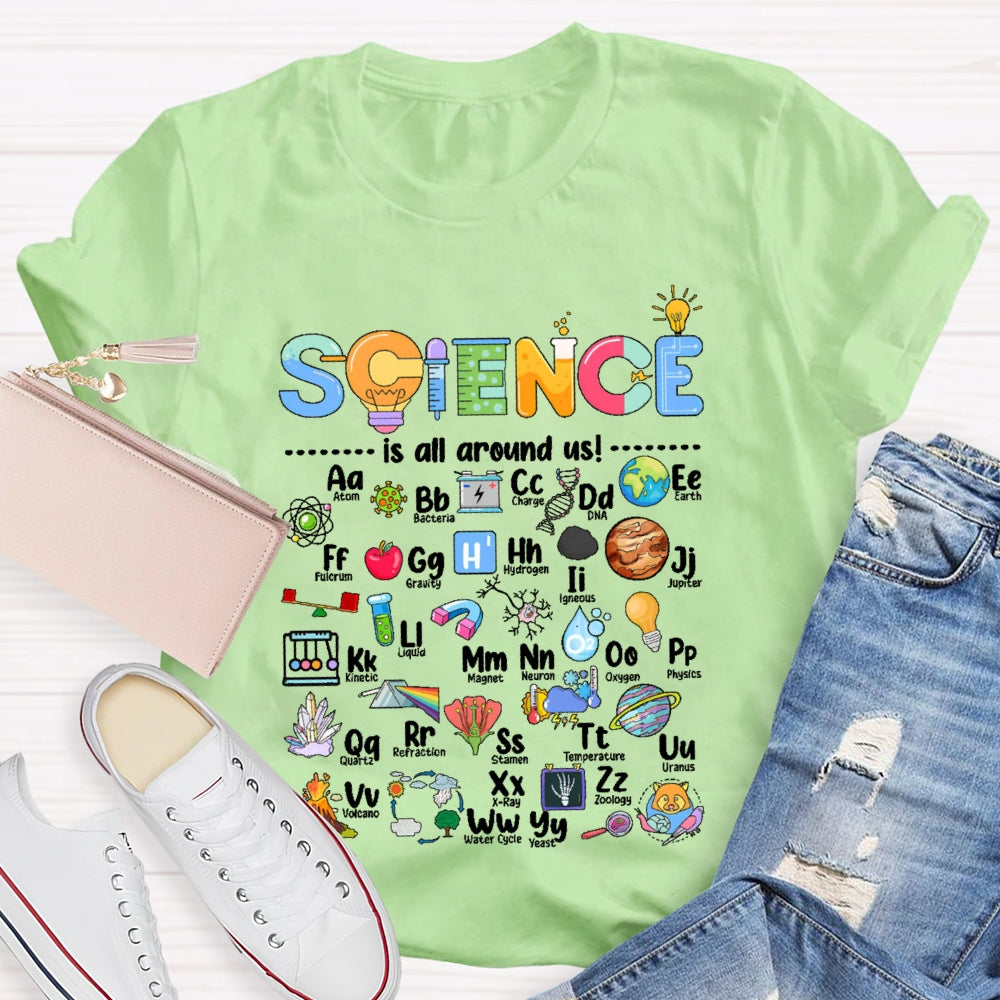 Science Is All Around Us Periodic Table T-shirt