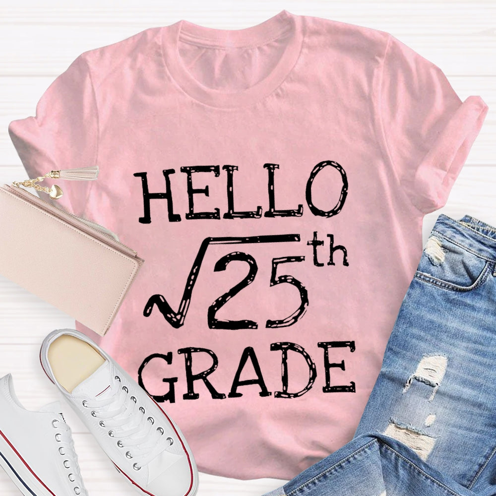 Personalized Grade Hello 5th Grade Square Root Of 25 Back To School Funny Gifts T-shirt