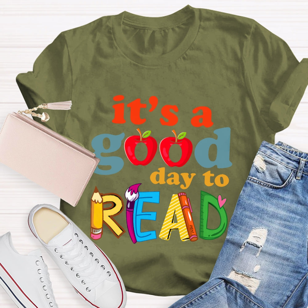 It's A Good Day To Read Letters T-shirt