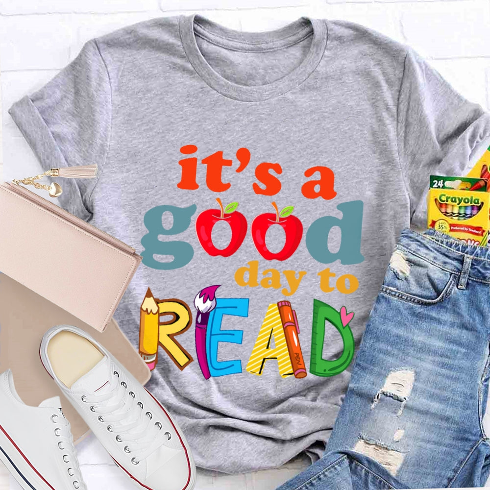 It's A Good Day To Read Letters T-shirt