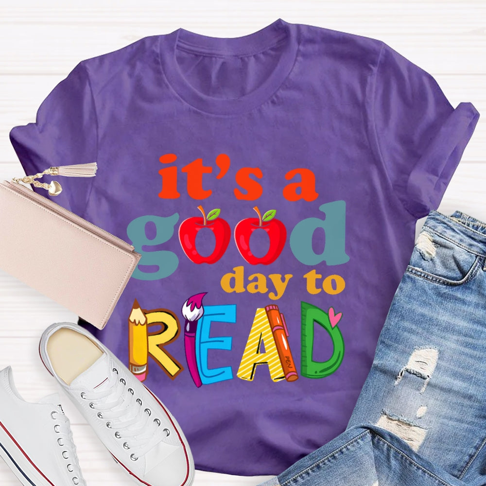 It's A Good Day To Read Letters T-shirt