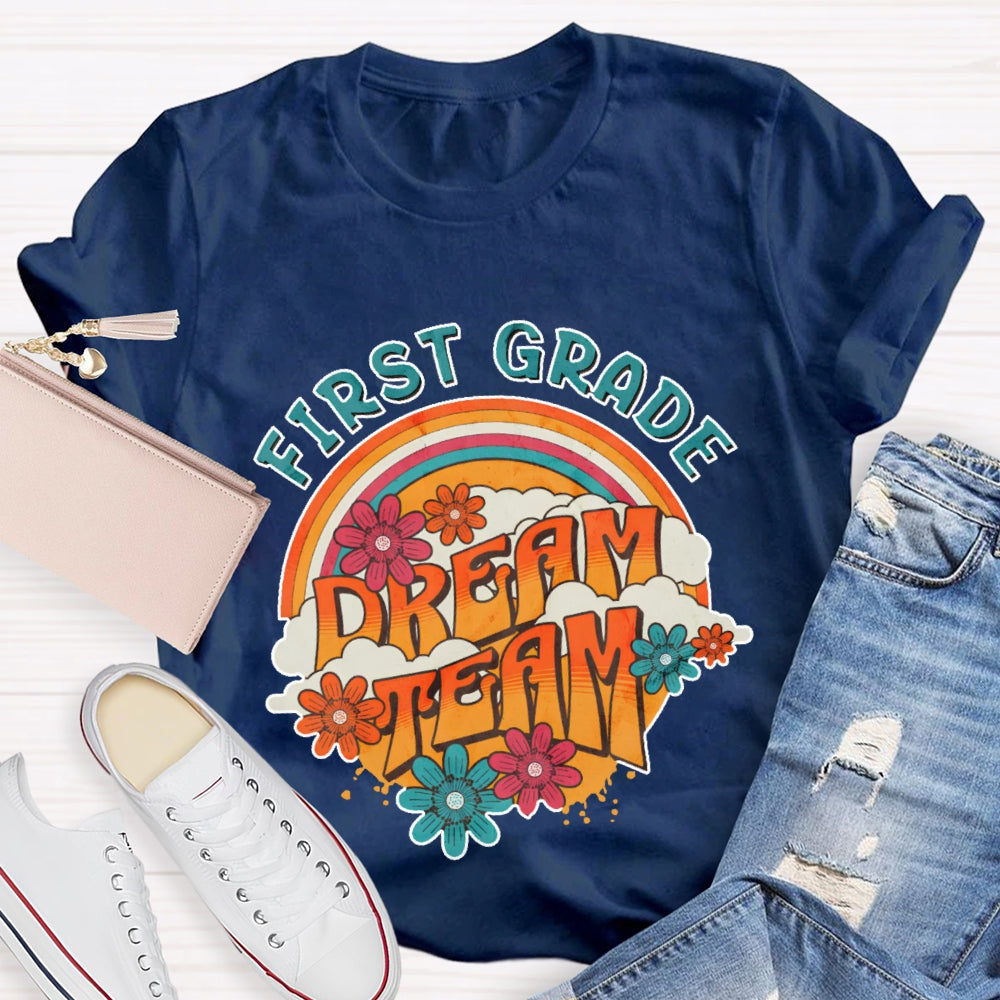 Personalized Grade First Grade Dream Team Rainbow Flowers T-shirt