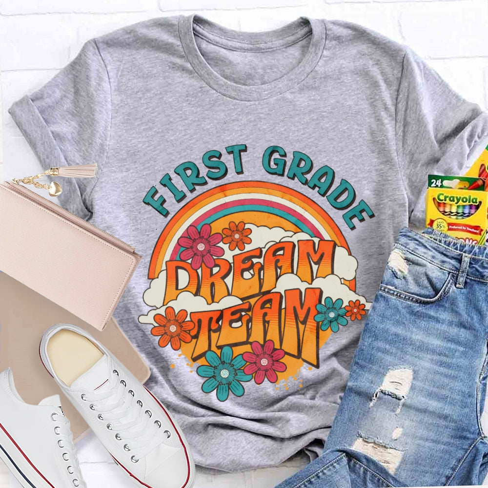 Personalized Grade First Grade Dream Team Rainbow Flowers T-shirt