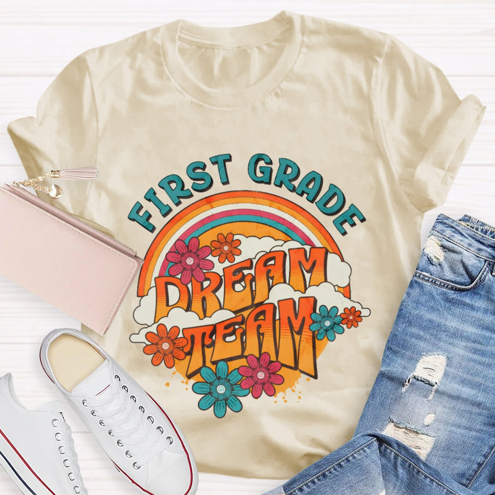 Personalized Grade First Grade Dream Team Rainbow Flowers T-shirt