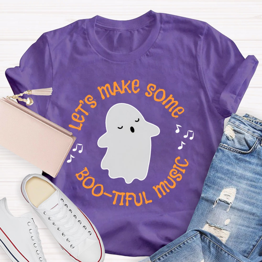 Let's Make Some Boo Tiful Music Funny Music T-shirt
