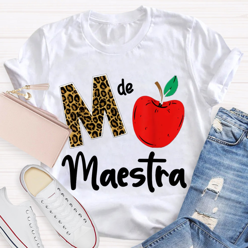 M Is Maestra Teacher Leopard Print Letters And Red Apple T-shirt