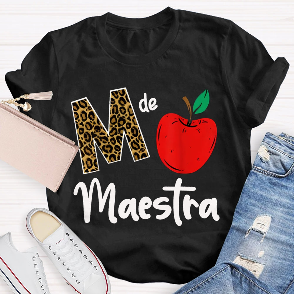 M Is Maestra Teacher Leopard Print Letters And Red Apple T-shirt