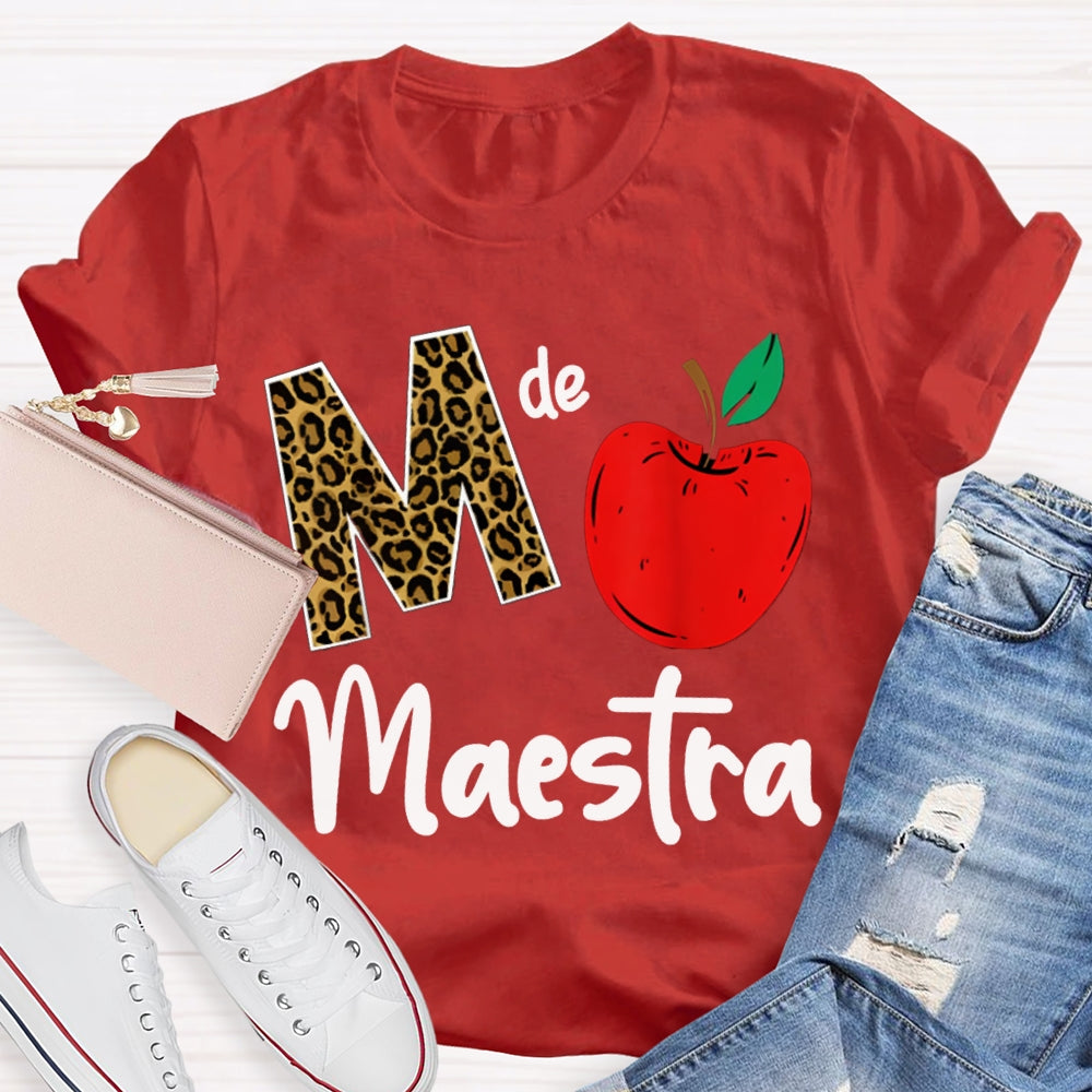 M Is Maestra Teacher Leopard Print Letters And Red Apple T-shirt