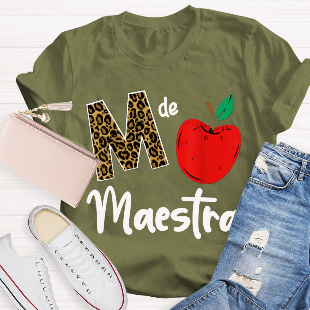 M Is Maestra Teacher Leopard Print Letters And Red Apple T-shirt