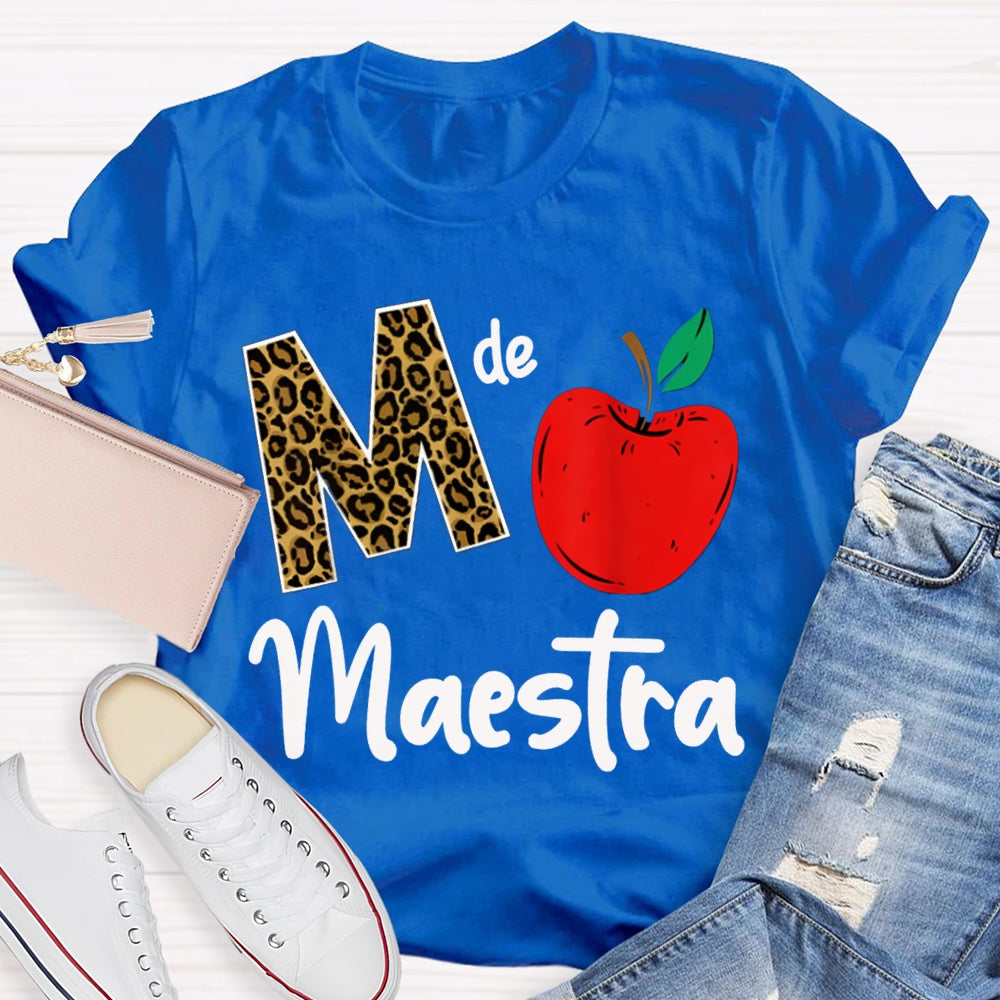 M Is Maestra Teacher Leopard Print Letters And Red Apple T-shirt