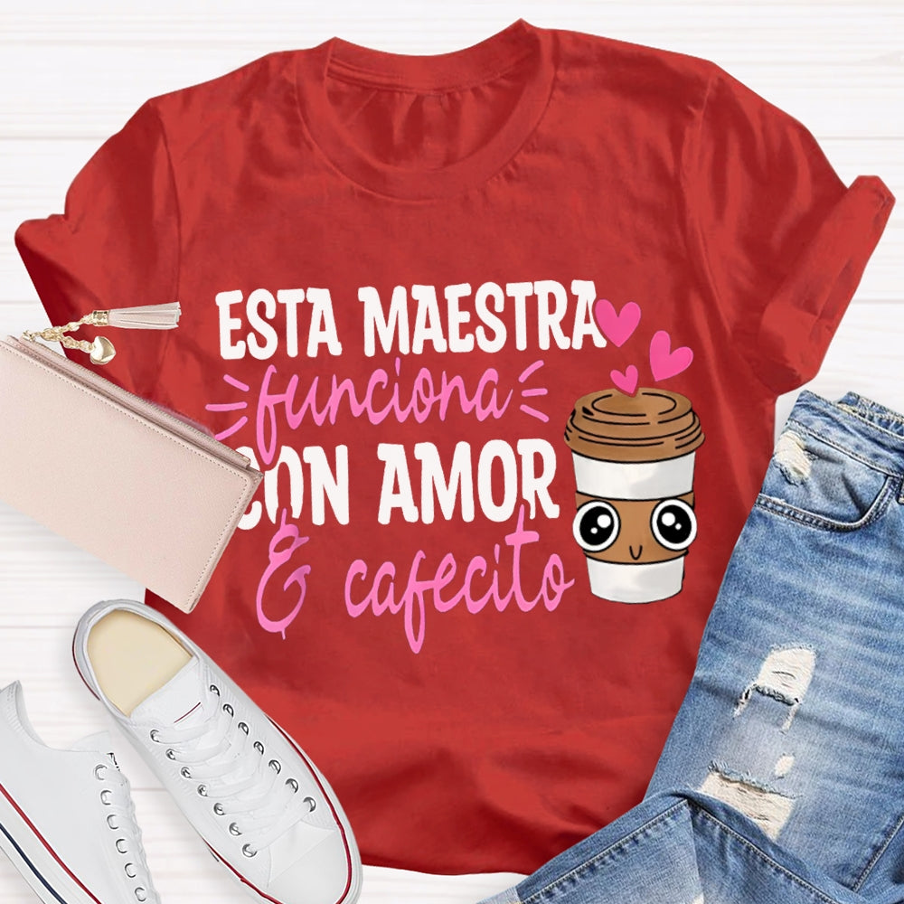Esta Maestra Con Amor Pink Heart And Coffee Cup T-shirt