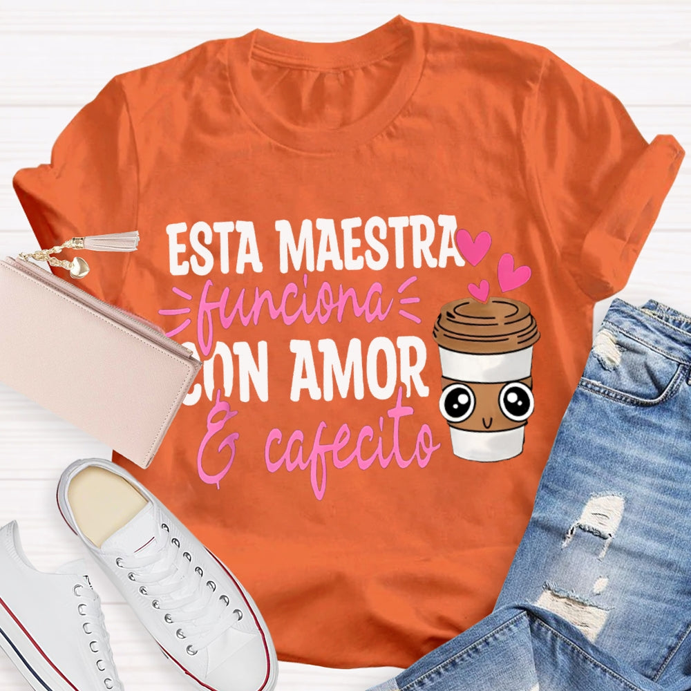 Esta Maestra Con Amor Pink Heart And Coffee Cup T-shirt